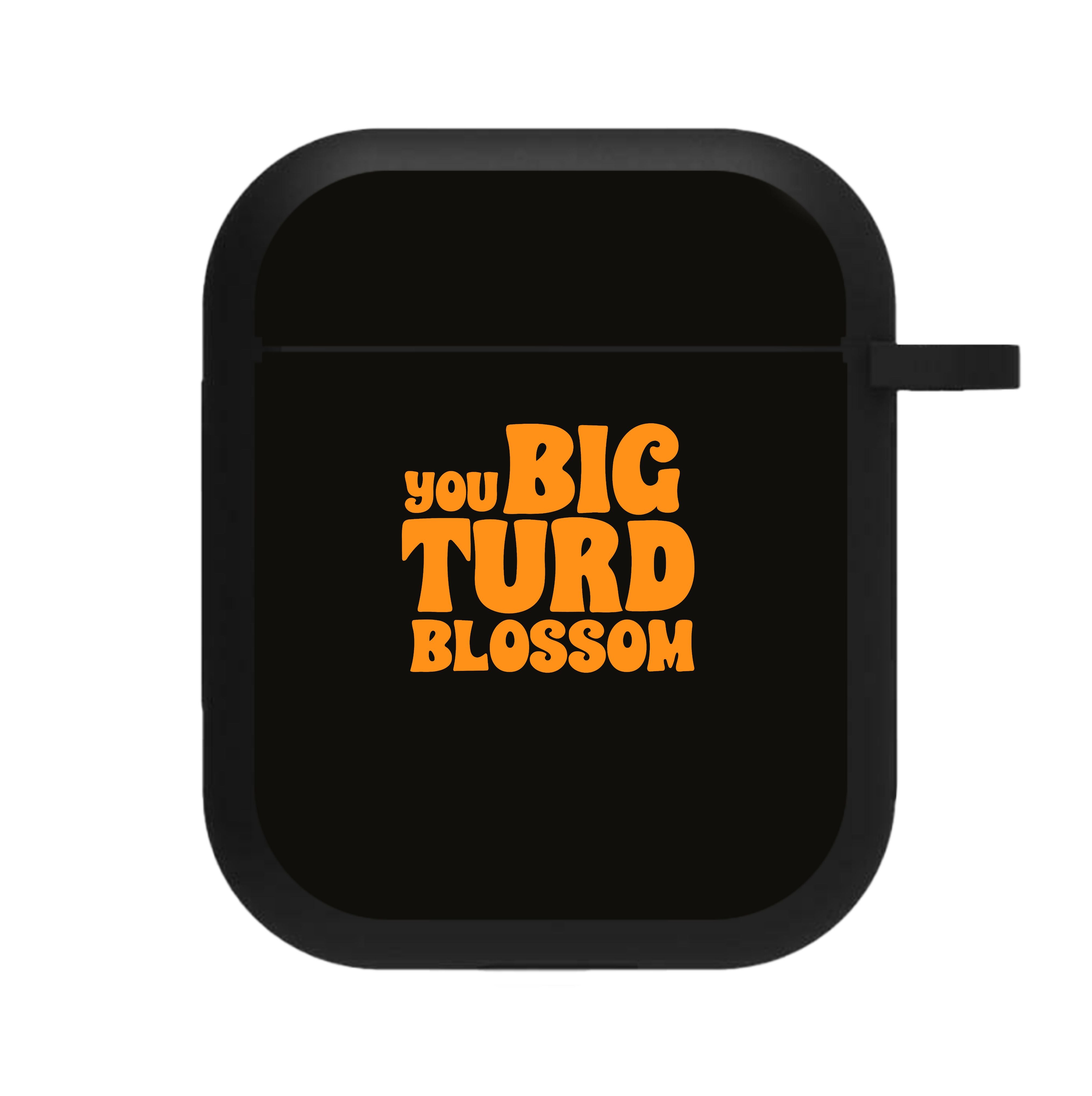 You Big Turd Blossom - GOTG AirPods Case