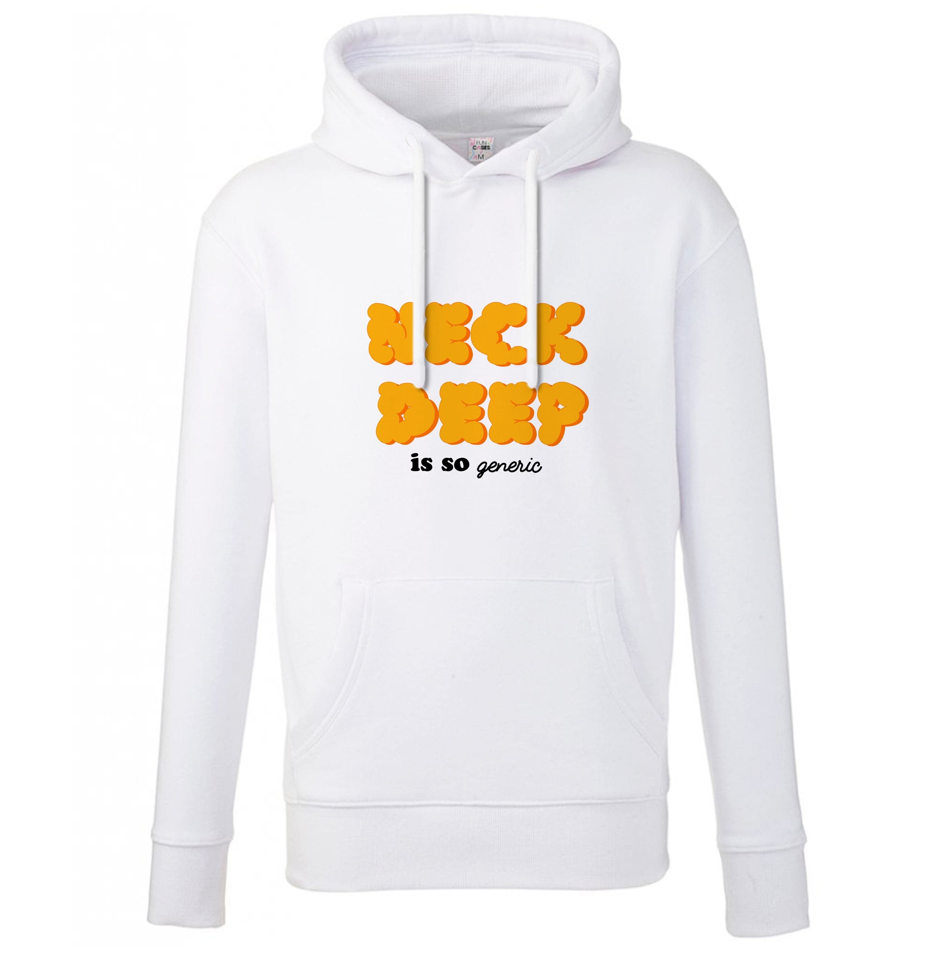 Neck Deep Is So Generic - Festival Hoodie