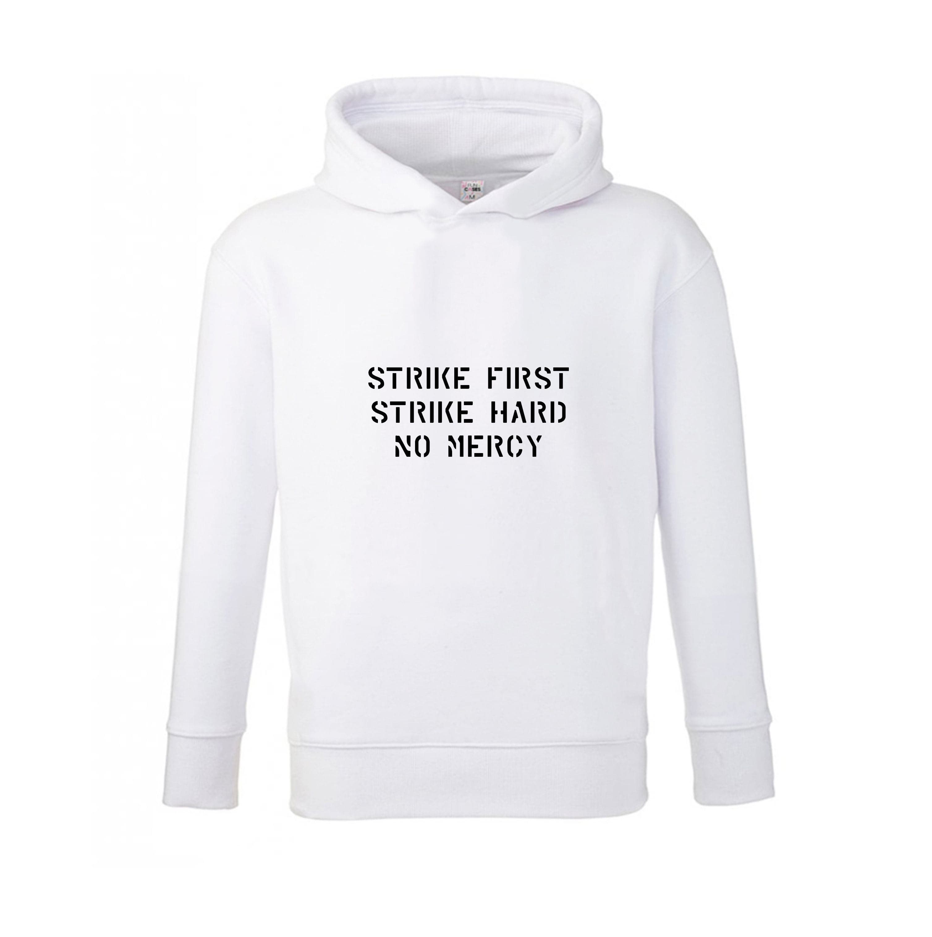 Strike First Strike Hard No Mercy Kids Hoodie