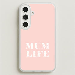 Mum Life Galaxy S25FE Case