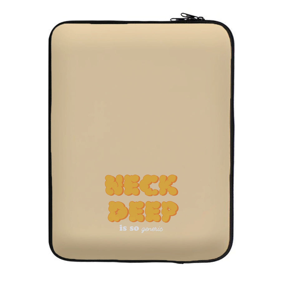 Neck Deep Is So Generic - Festival Laptop Sleeve