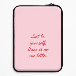 Just Be Yourself Universal Laptop Sleeve
