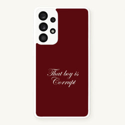 That Boy Is Corrupt Galaxy A53 Case