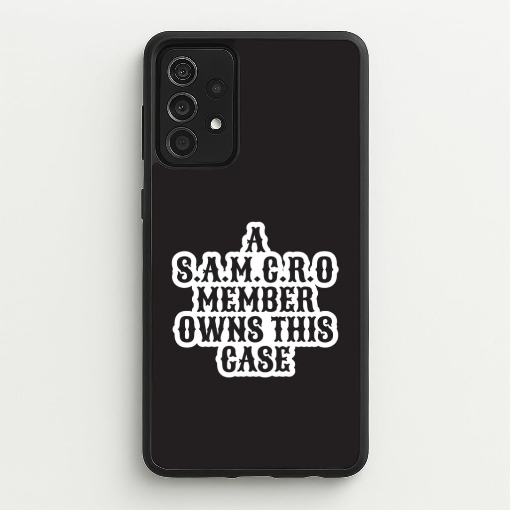 SAMCRO Member Galaxy A52 / A52s Case