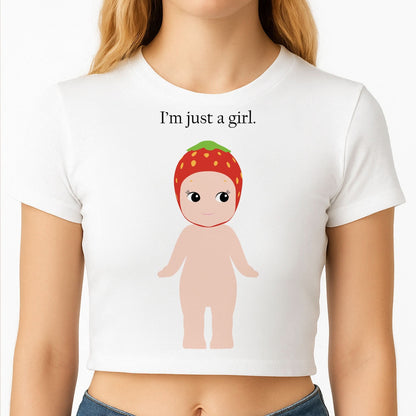 I'm Just A Girl Crop Top