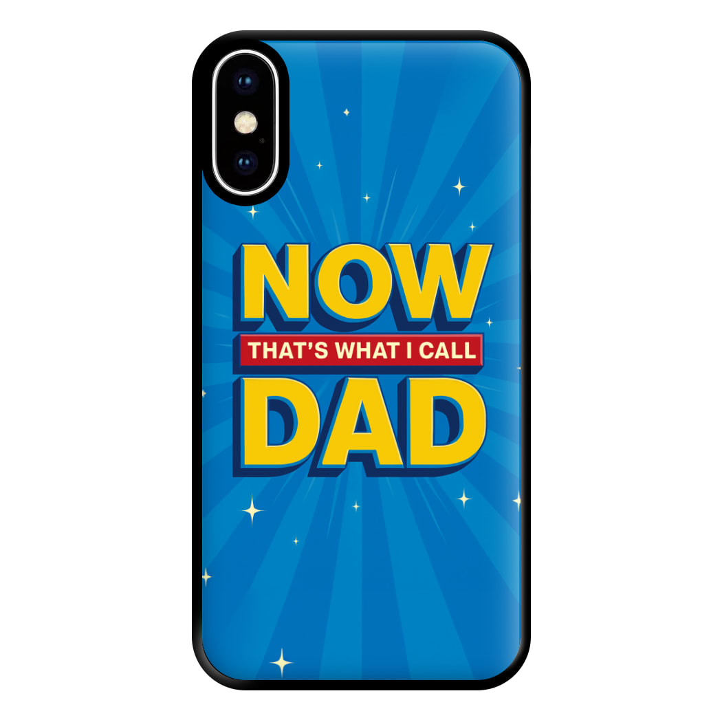 Now That's What I Call Dad - Father's Day iPhone X / XS Case