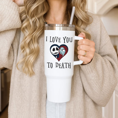 I Love You To Death Heart Tumbler
