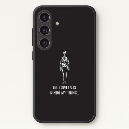 Halloween Is Kinda My Thing.. Galaxy S24 Case