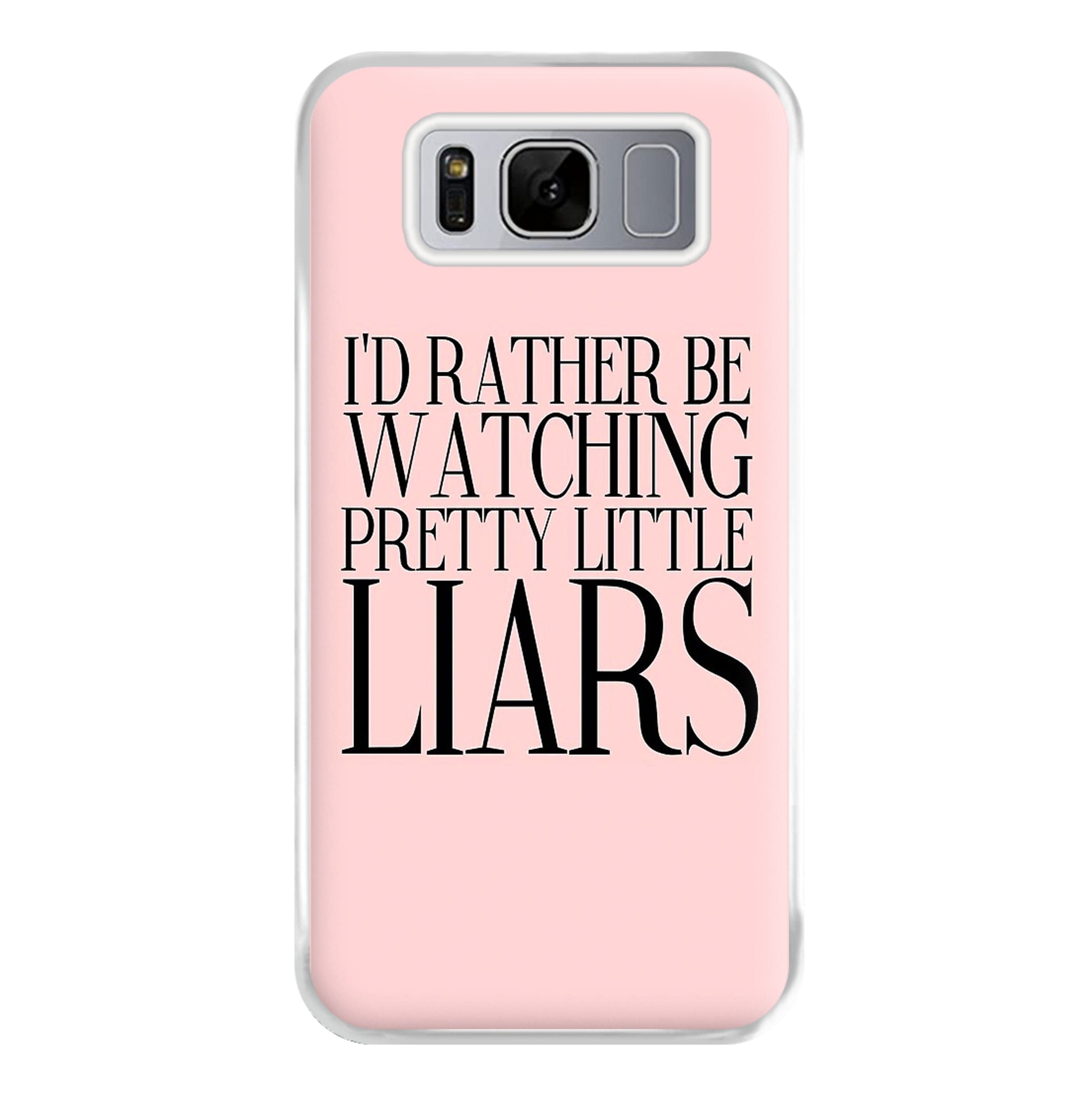 Rather Be Watching PLL... Phone Case