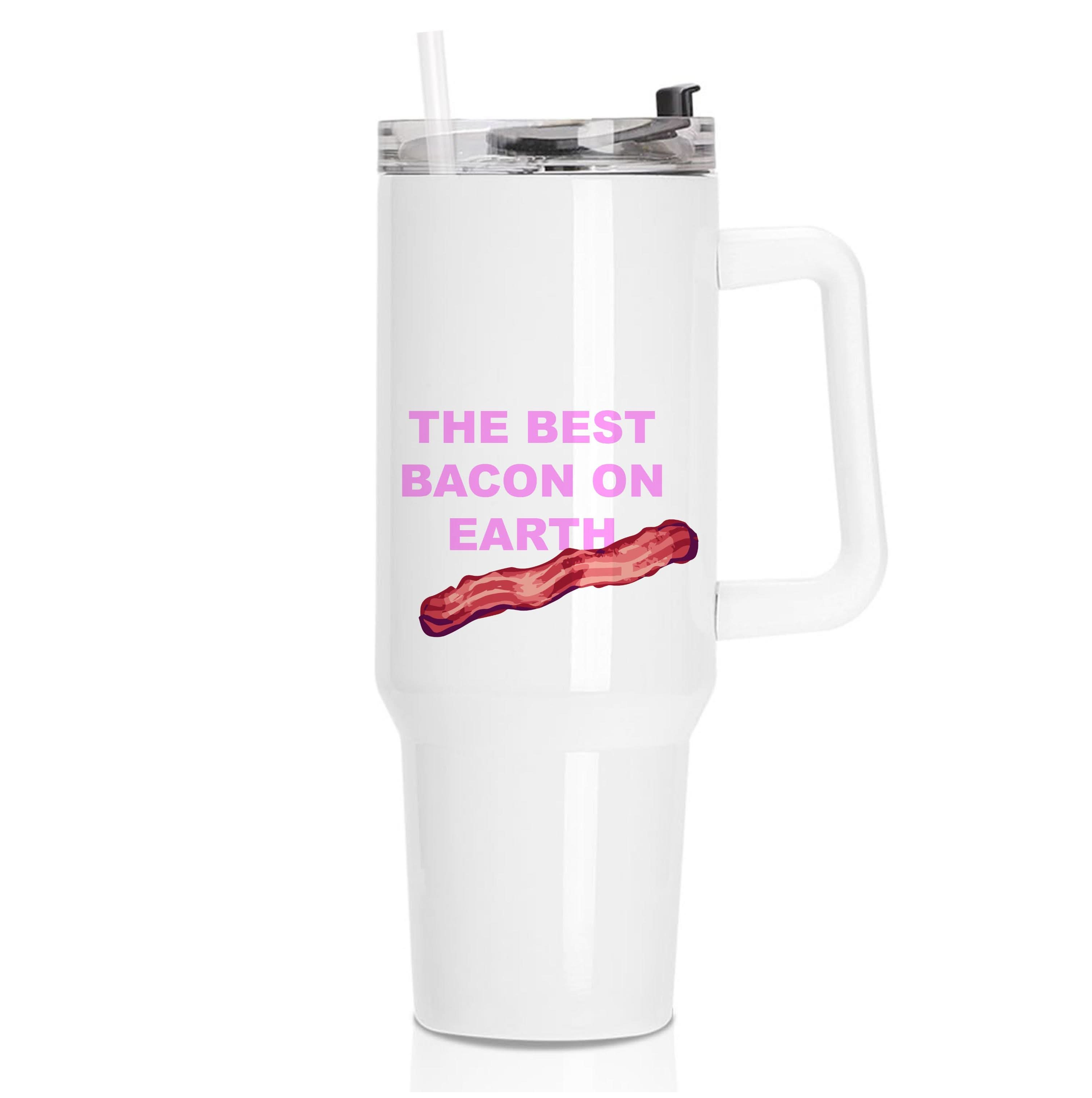 The Best Bacon On Earth Tumbler