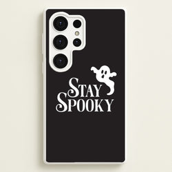 Stay Spooky  Galaxy S25 Ultra Case