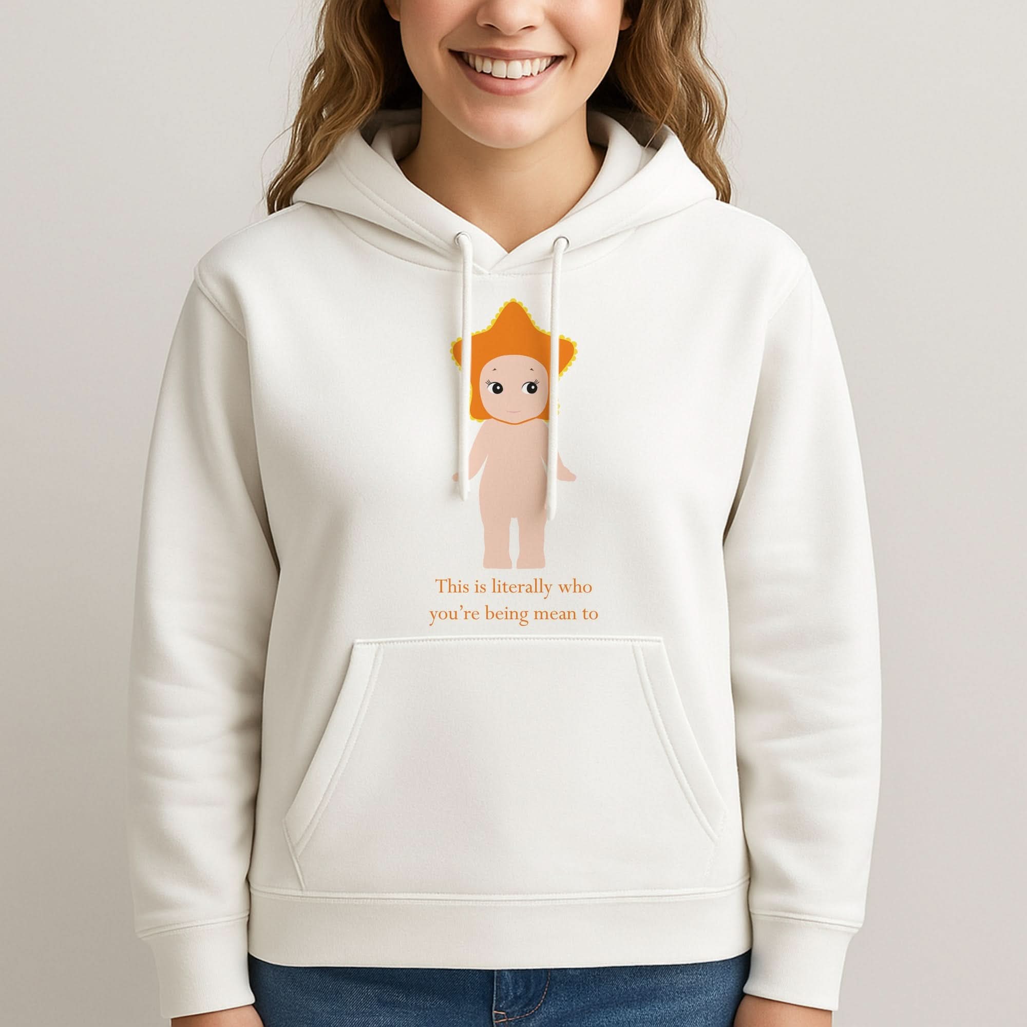 This Is Literally Who You're Being Mean To Womans Hooded Sweatshirt