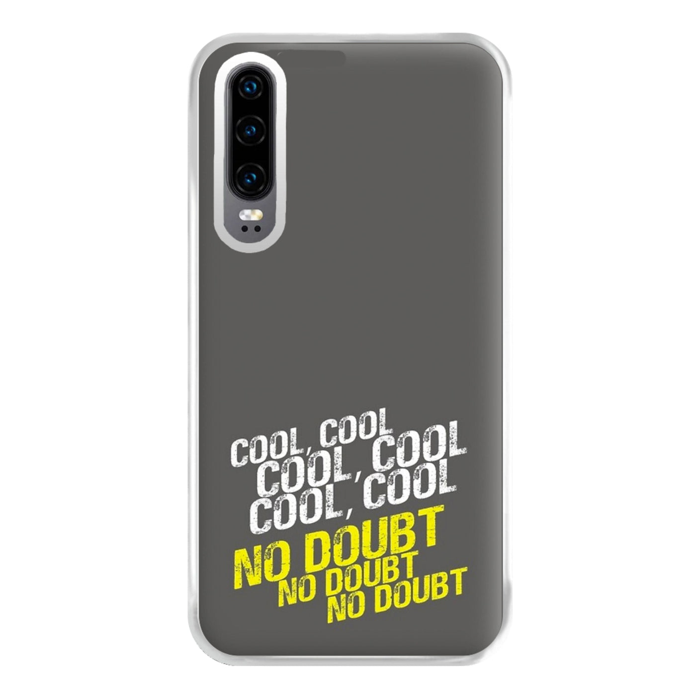 Cool Cool Cool No Doubt Grey - Brooklyn Nine-Nine Phone Case