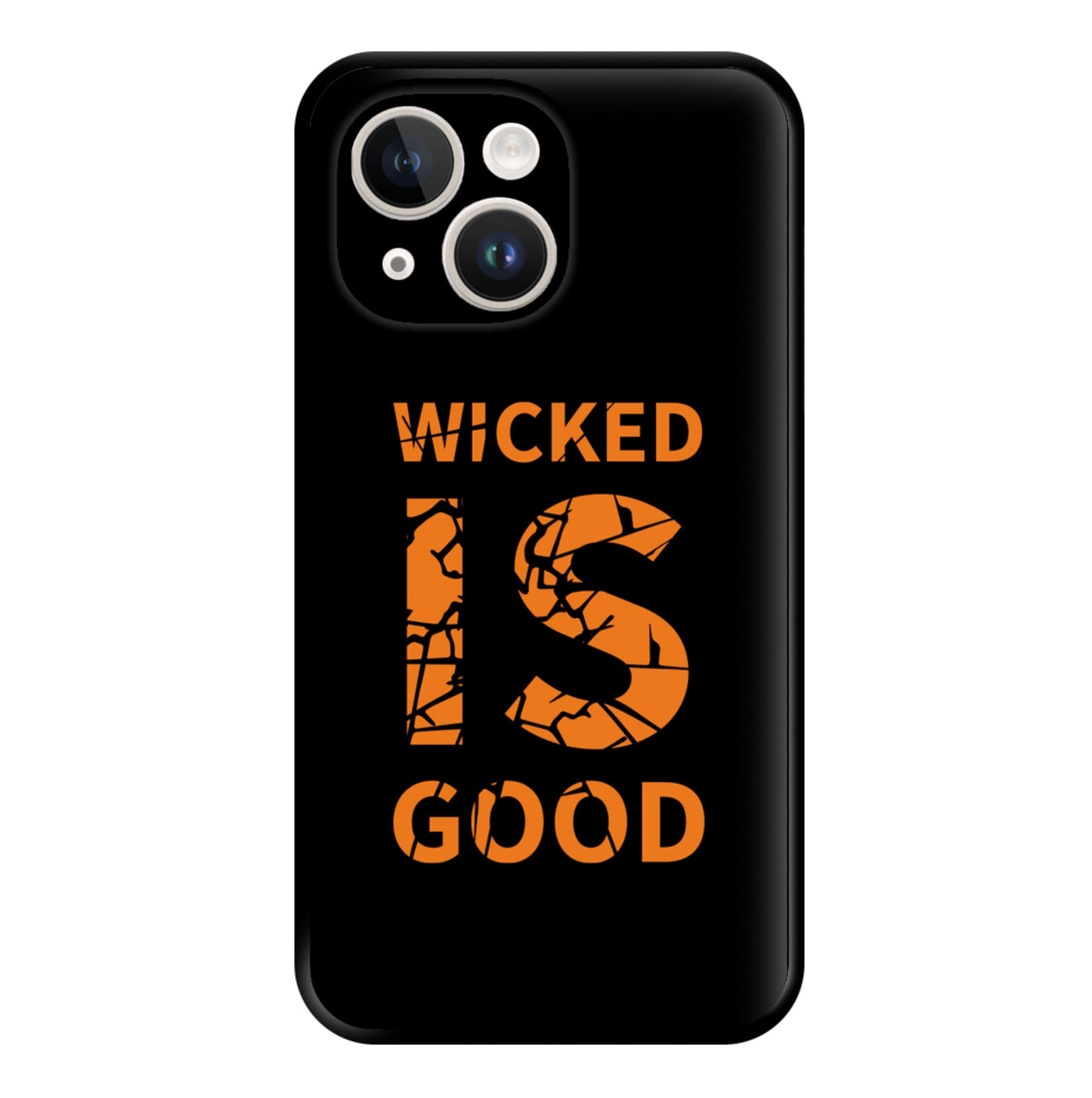 Wicked Is Good - Maze Runner Phone Case
