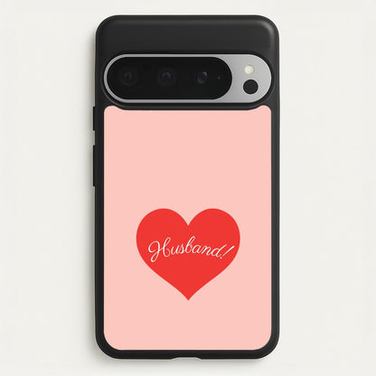Husband! Google Pixel 9 Pro XL Case