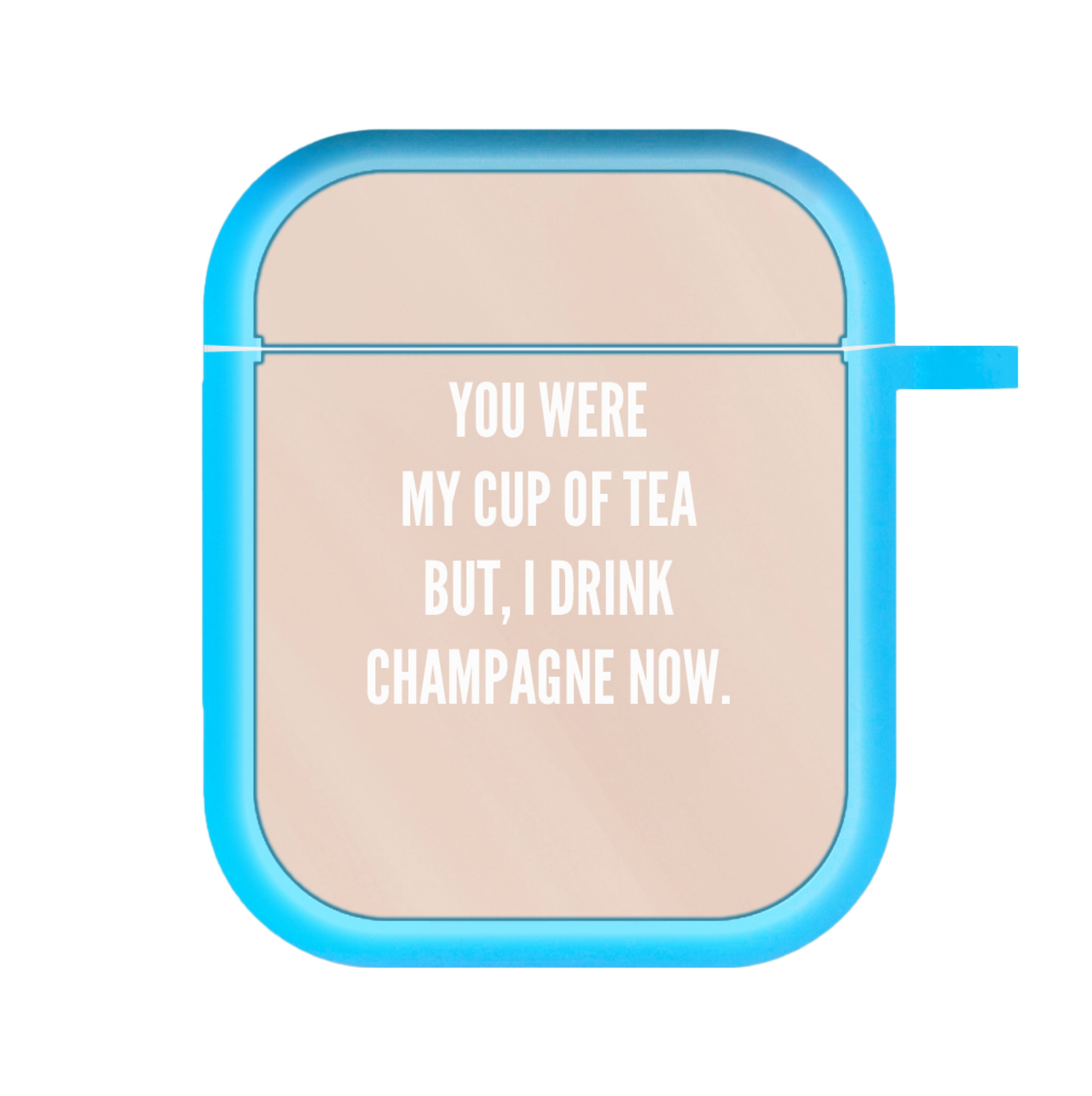 Cup Of Tea Quote Case - Sassy Quotes AirPods Case