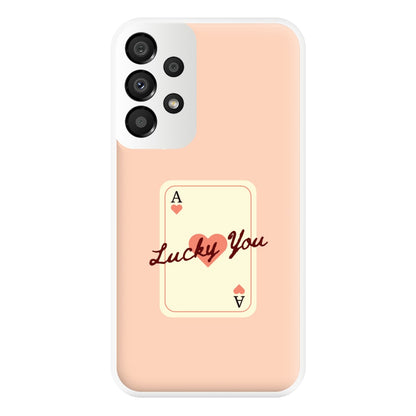 Lucky You Card Galaxy A33 Case