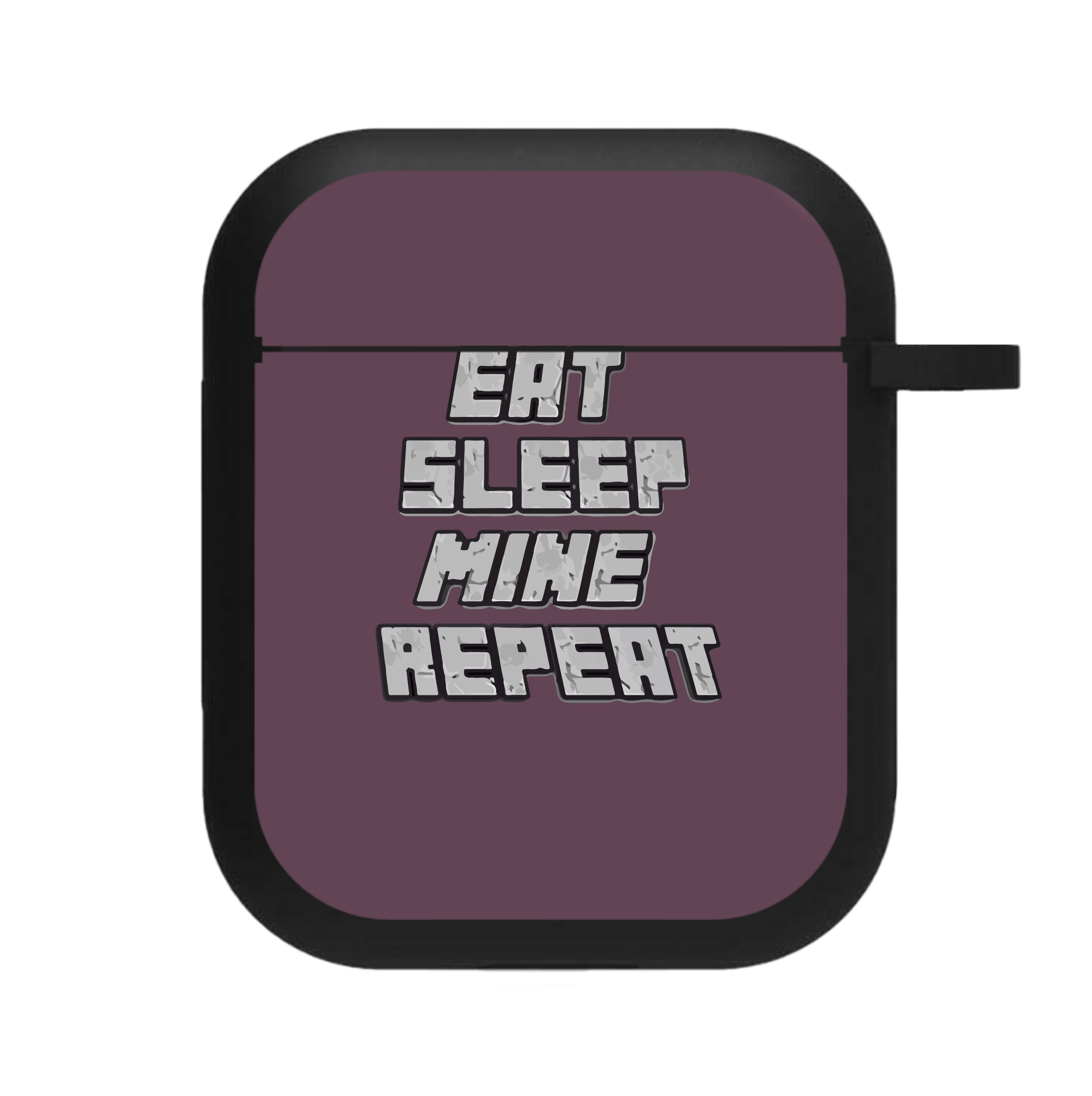 Eat Sleep Mine Repeat AirPods Case