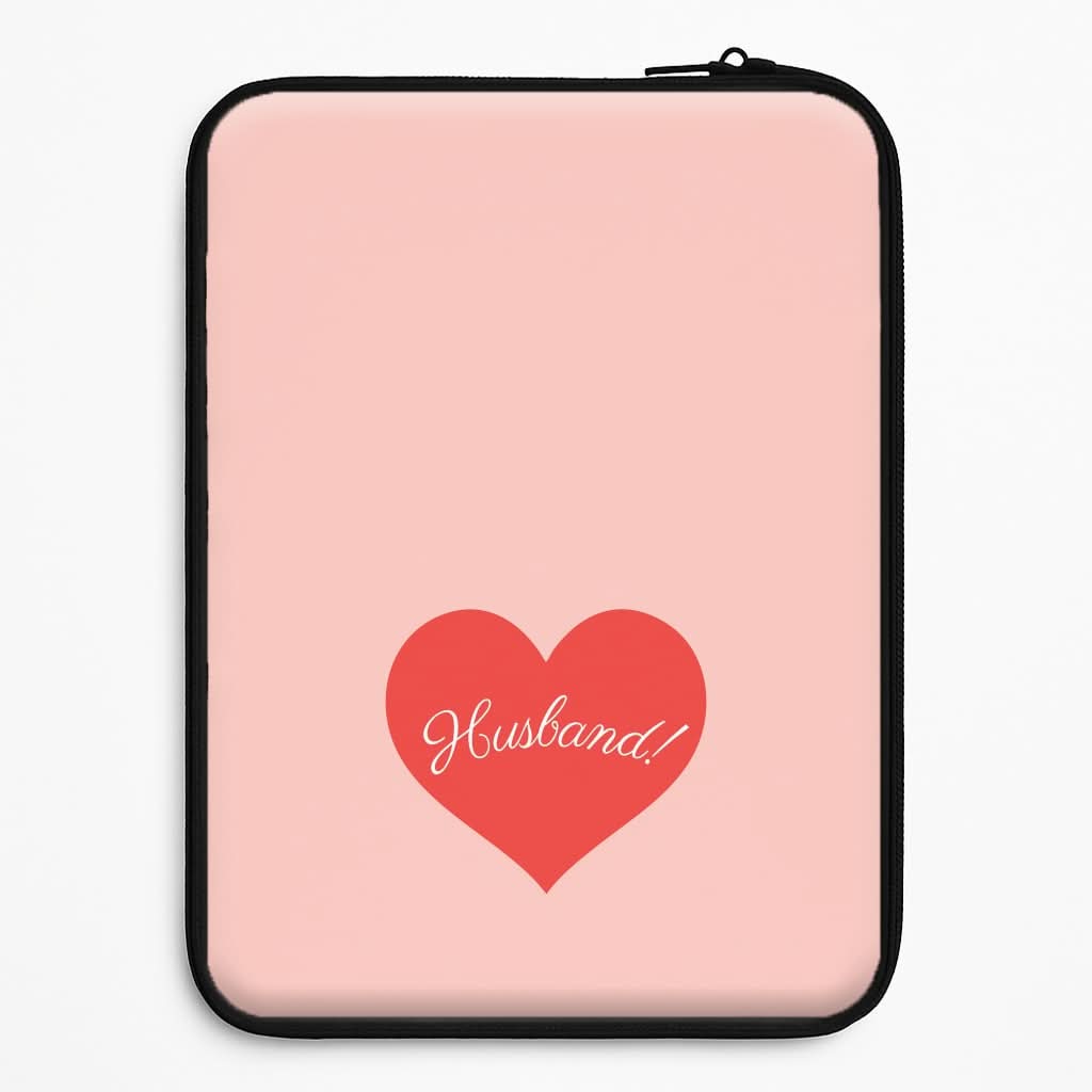 Husband! Laptop Sleeve