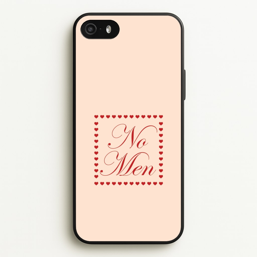 No Men iPhone 5 / 5s / SE 2016 Case