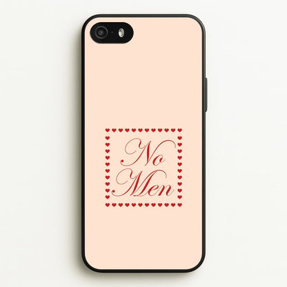 No Men iPhone 5 / 5s / SE 2016 Case