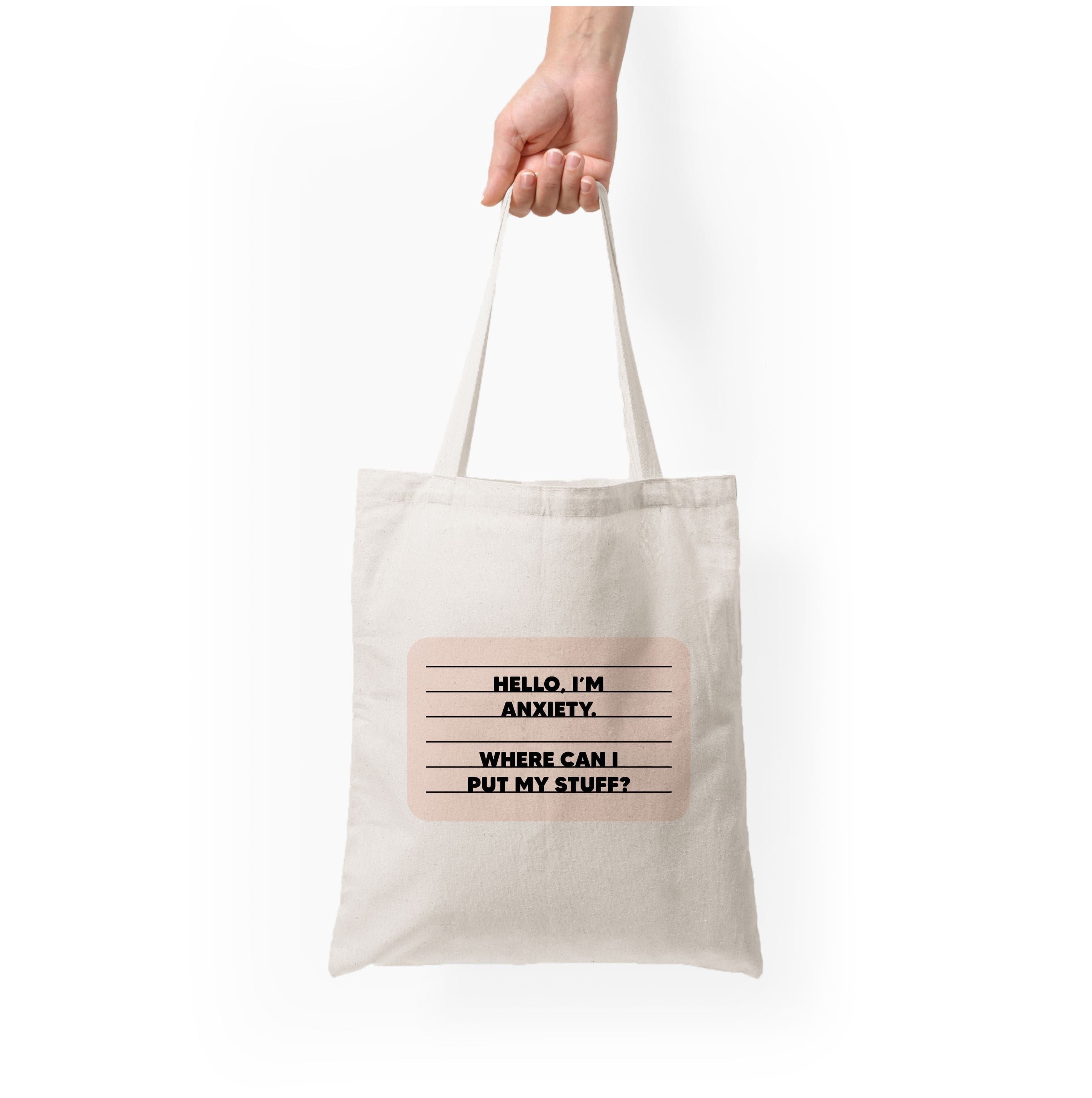 Hello I'm Anxiety - Inside Out Tote Bag