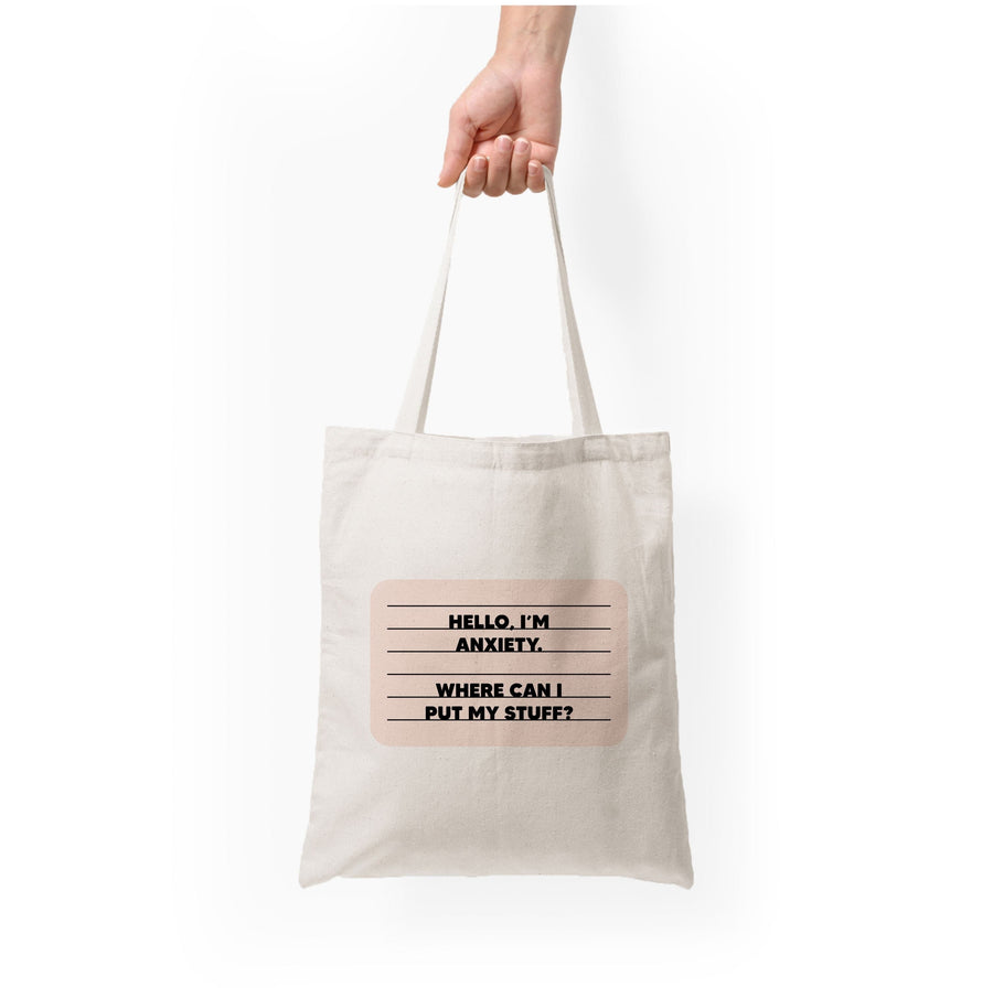 Hello I'm Anxiety - Inside Out Tote Bag