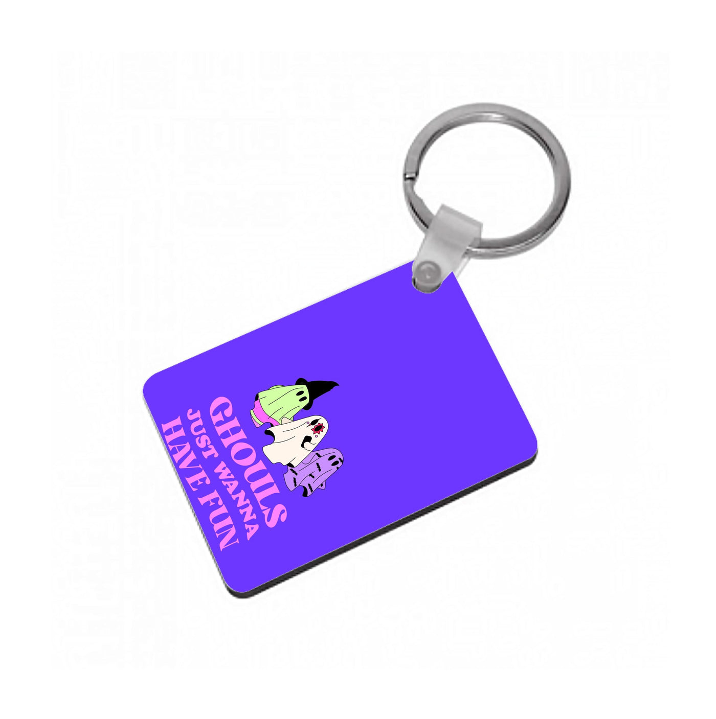 Ghouls Just Wanna Have Fun Keyring