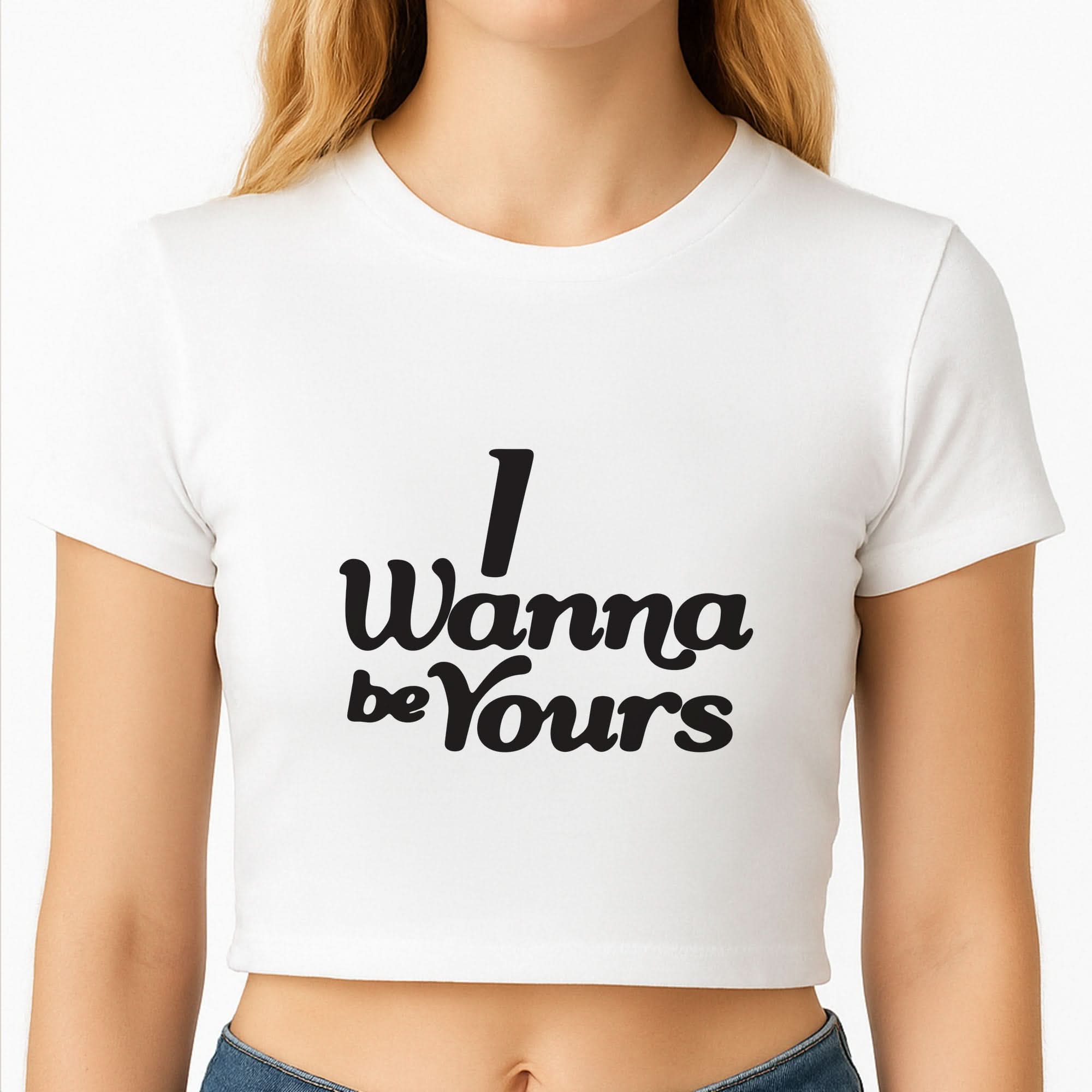 I Wanna Be Yours Crop Top