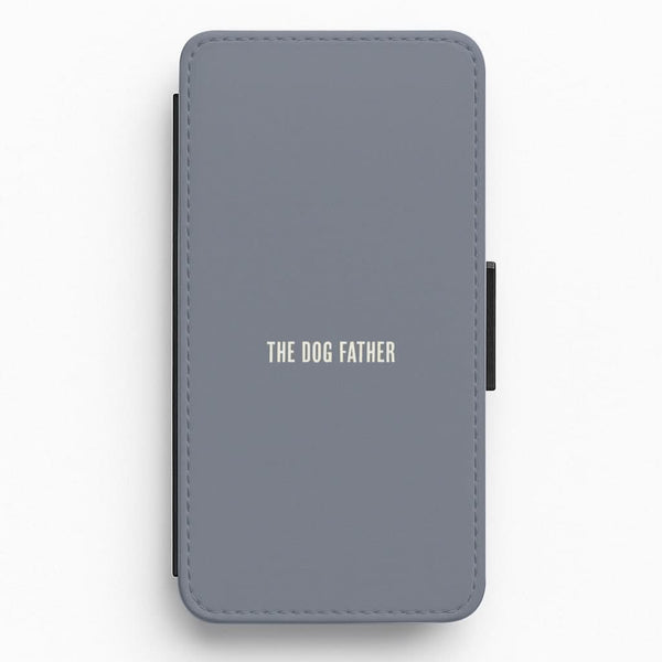 The Dog Father Flip / Wallet Phone Case