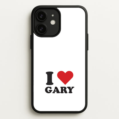 I Love Gary iPhone 11 Case