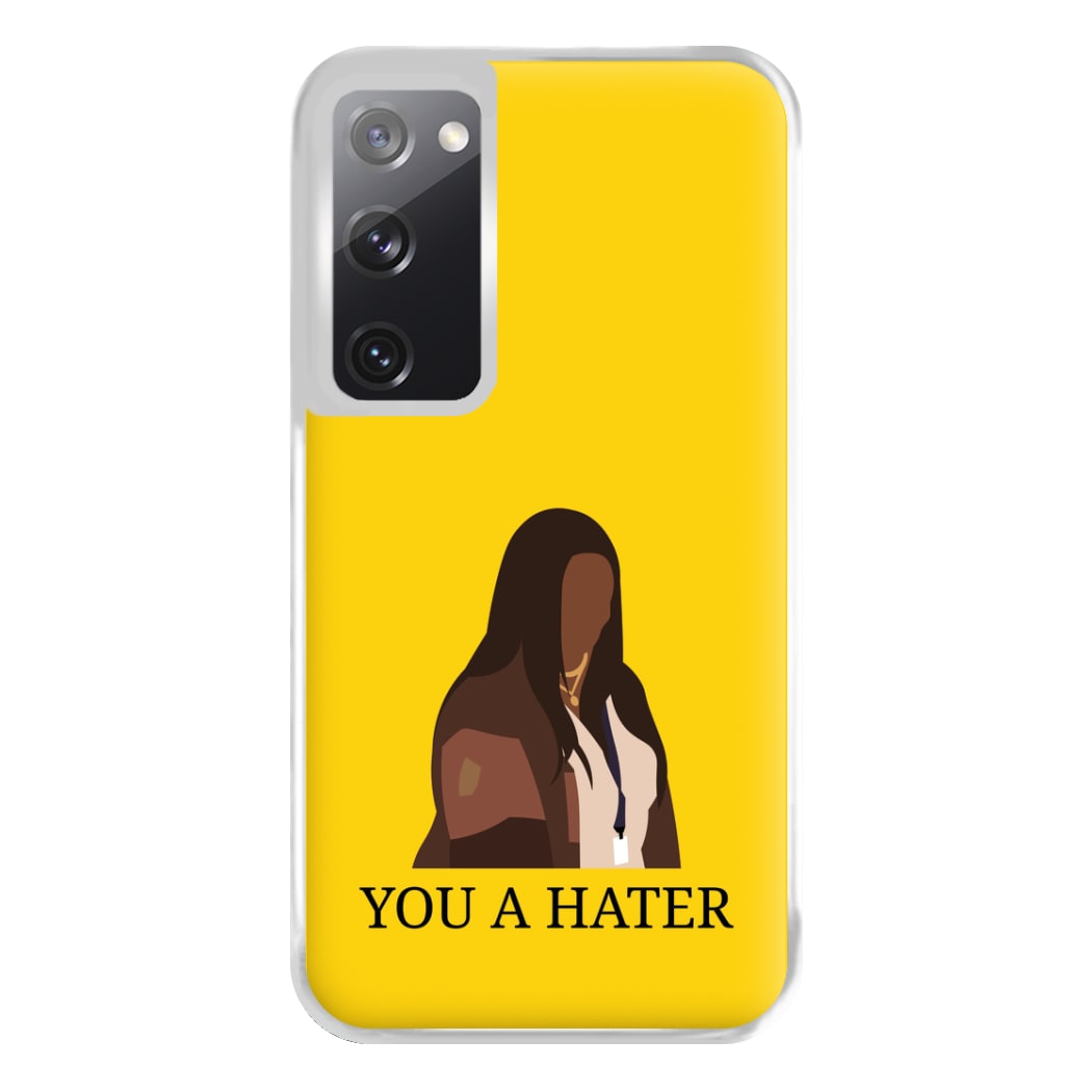 You A Hater Galaxy S20FE Case