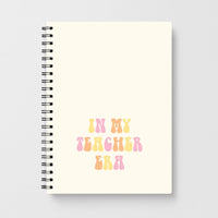 In My Teacher Era Notebook