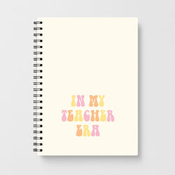 In My Teacher Era Notebook