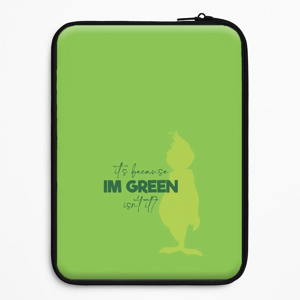 Because I'm Green Laptop Sleeve