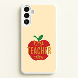 Apple Best Teacher Ever Galaxy A36 Case