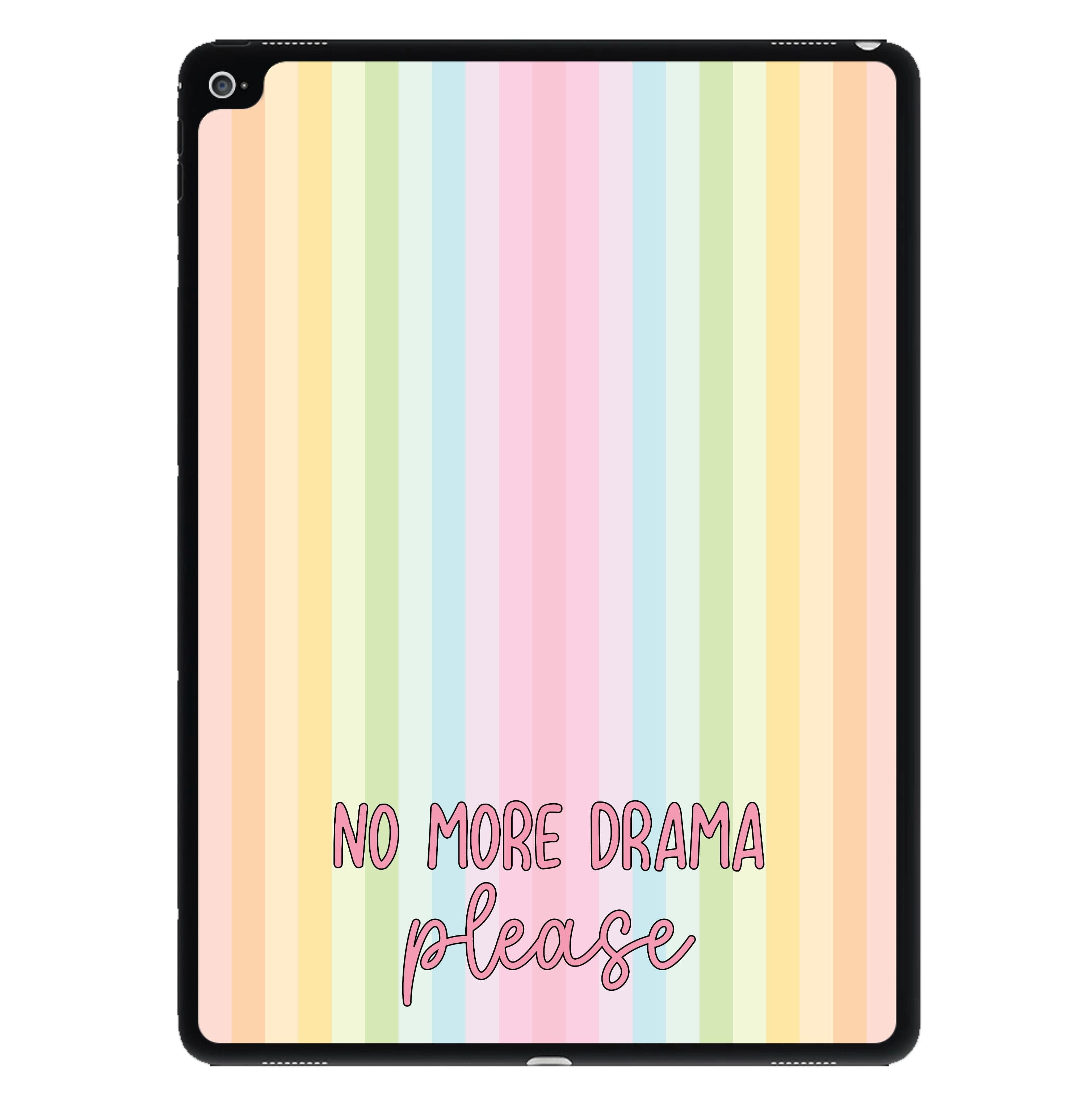 No More Drama Please iPad Case