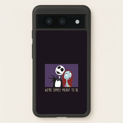 We're Simply Meant To Be  Google Pixel 8a Case