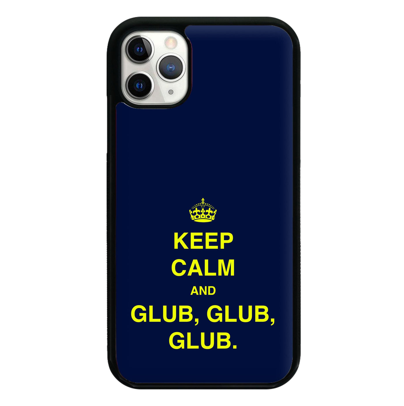 Keep Calm And Glub Glub - Brooklyn Nine-Nine Phone Case