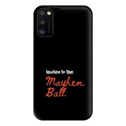 Invited To The Mayhem Ball Galaxy A41 Case