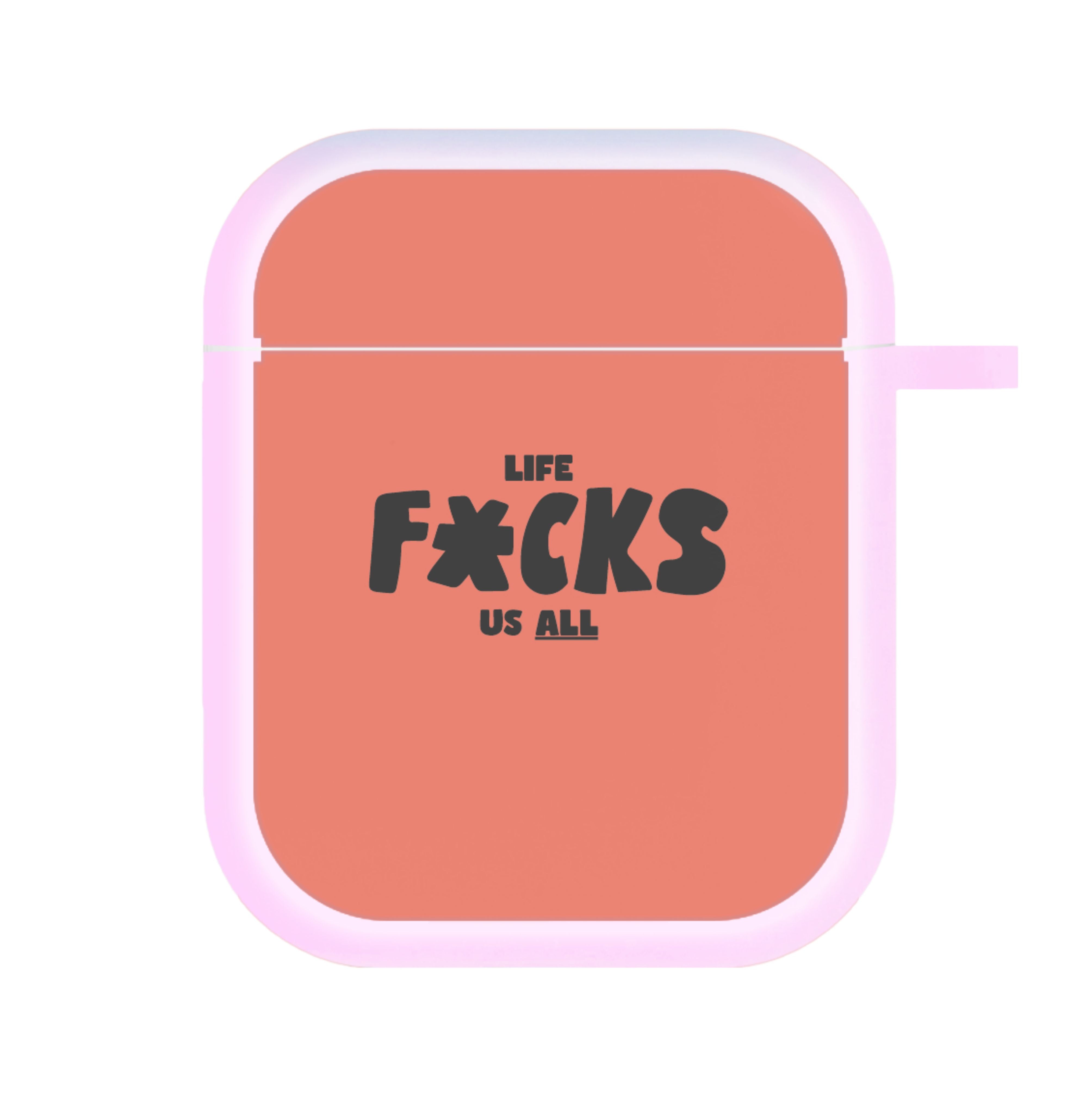 Life f'cks us all Orange AirPods Case