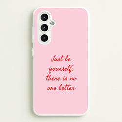 Just Be Yourself Galaxy A14 Case