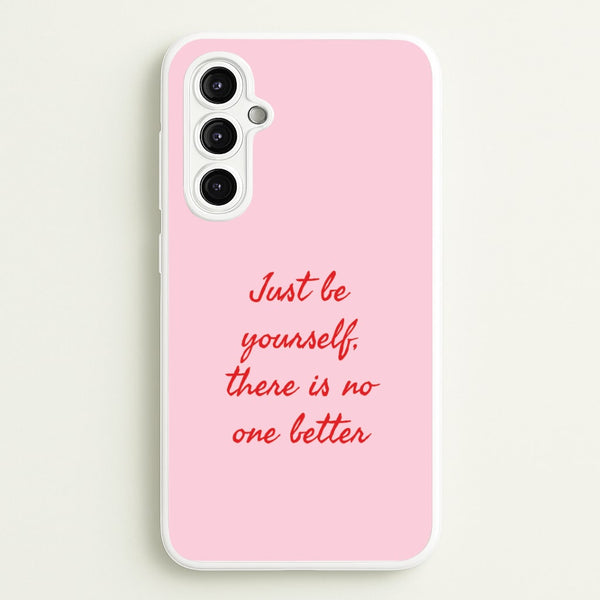 Just Be Yourself Galaxy A14 Case