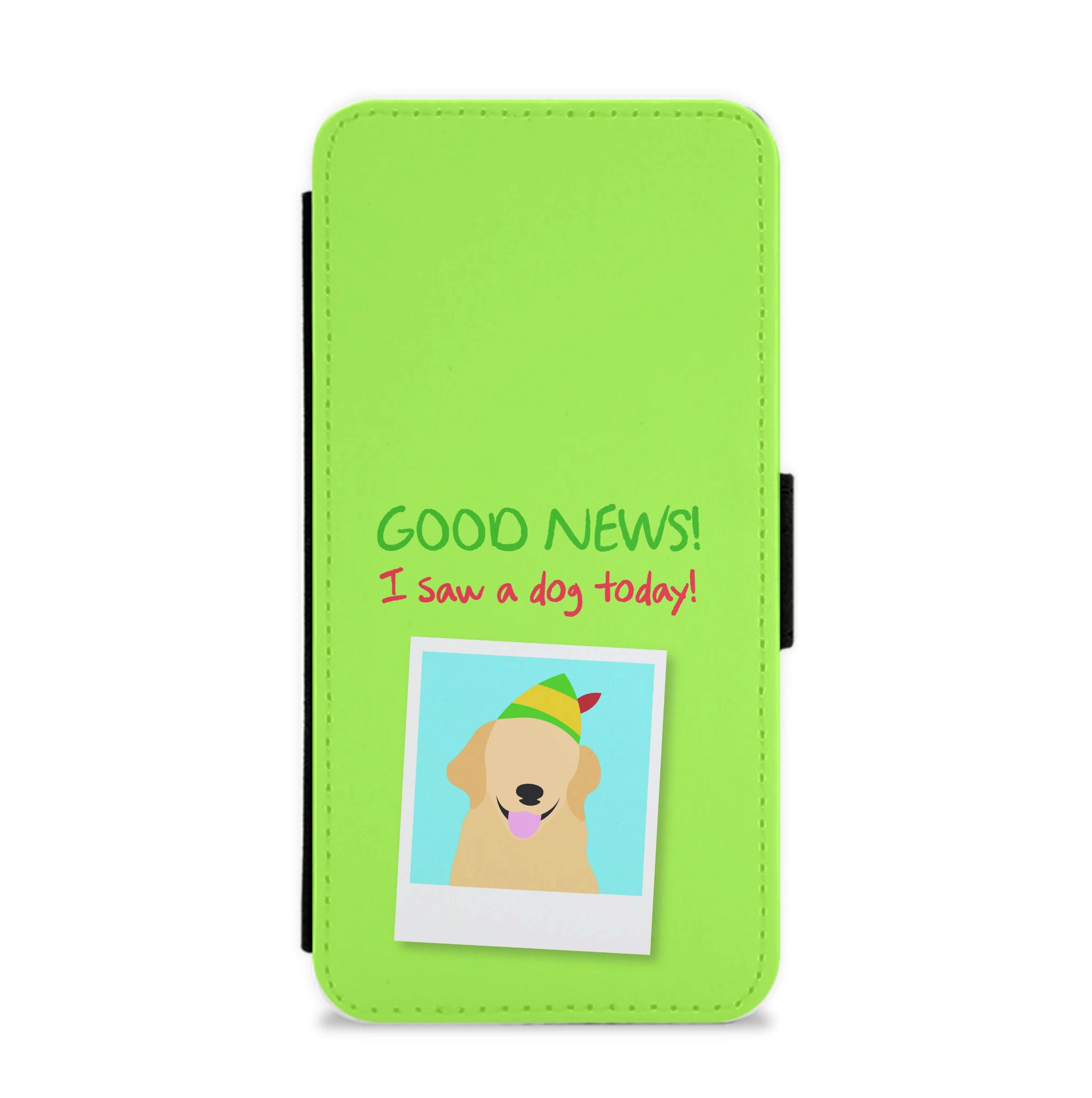 Good News I Saw A Dog Today Flip / Wallet Phone Case