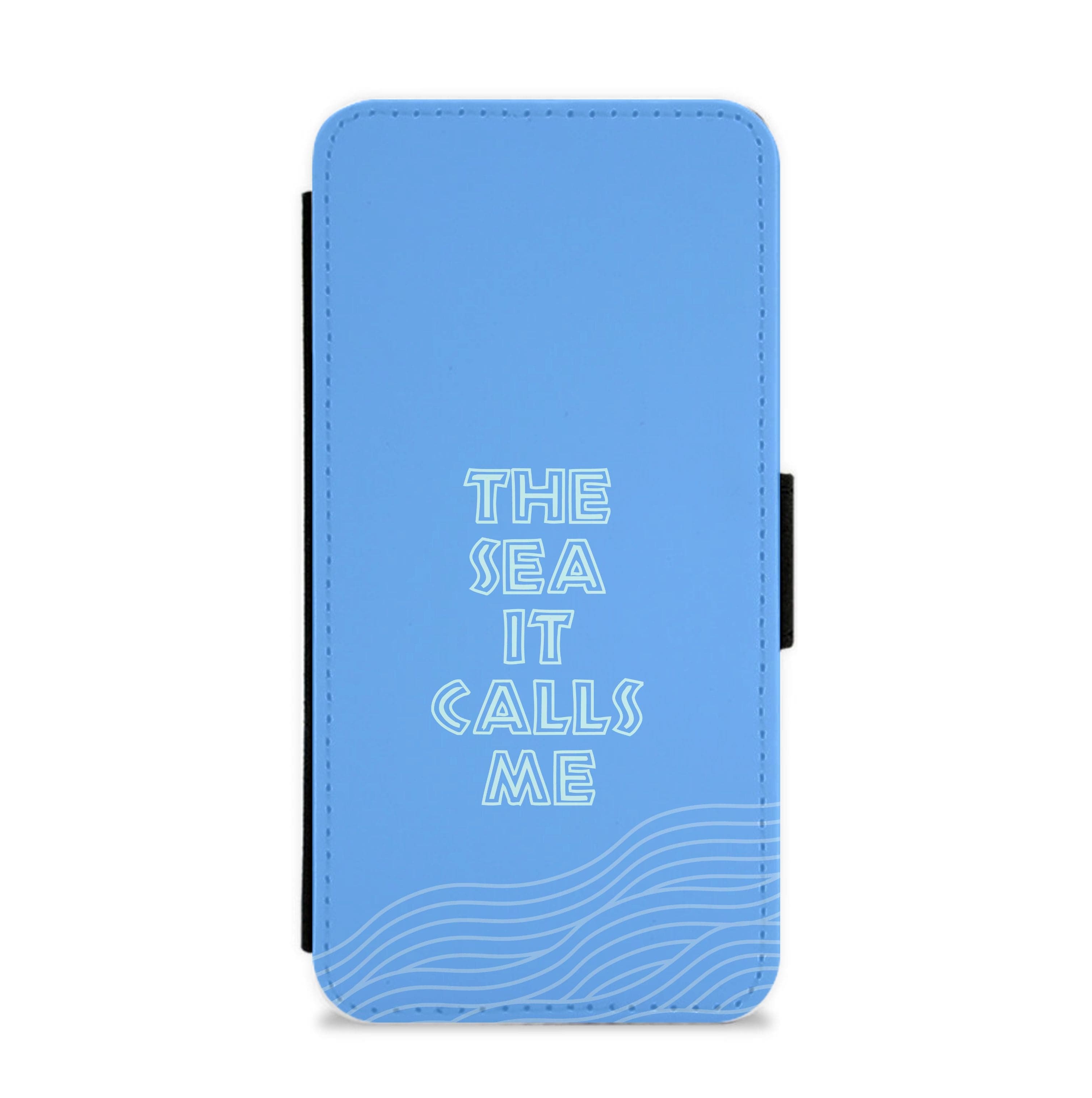 The Sea It Calls Me  Flip / Wallet Phone Case