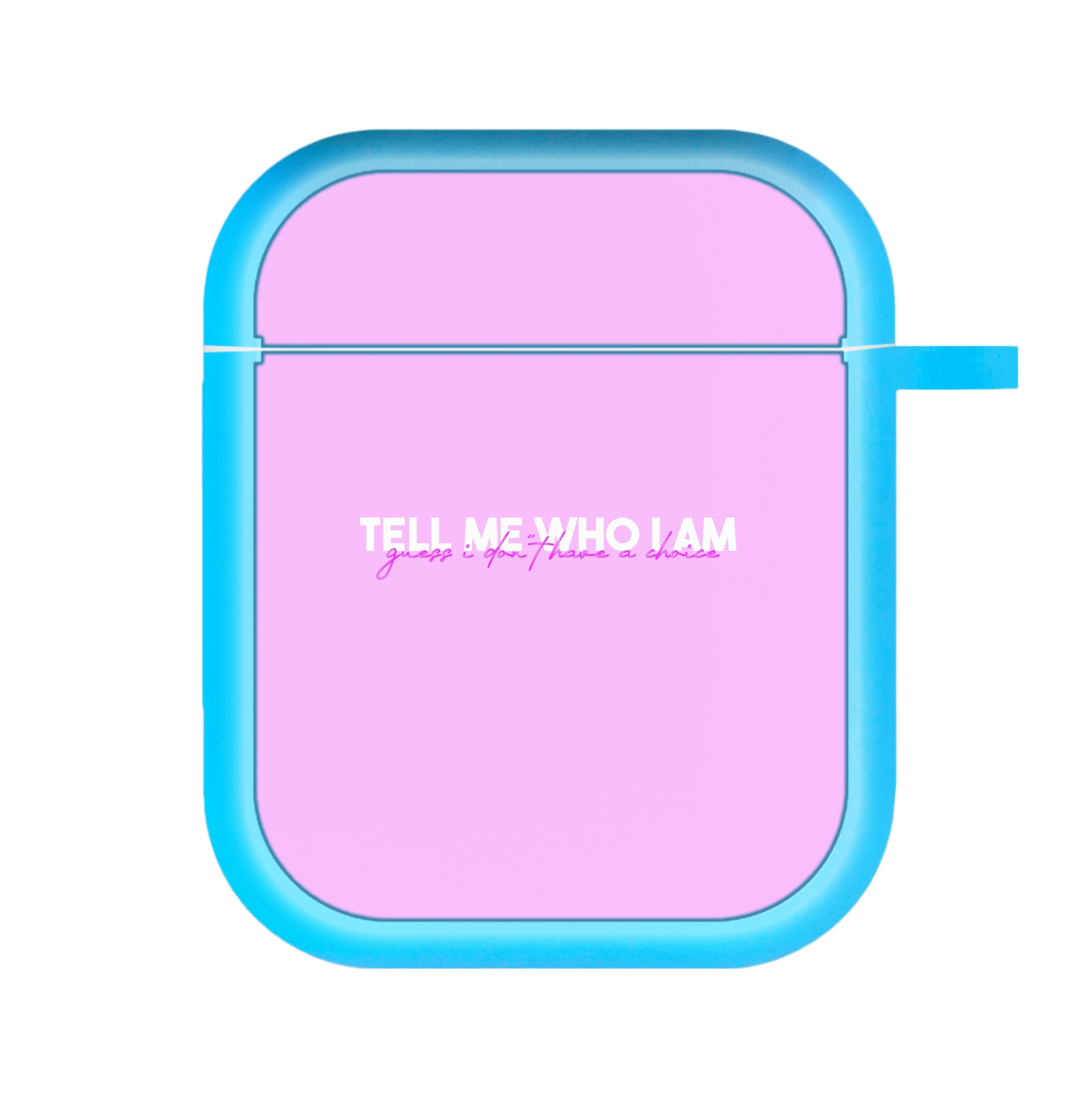 Tell Me Who I Am AirPods Case