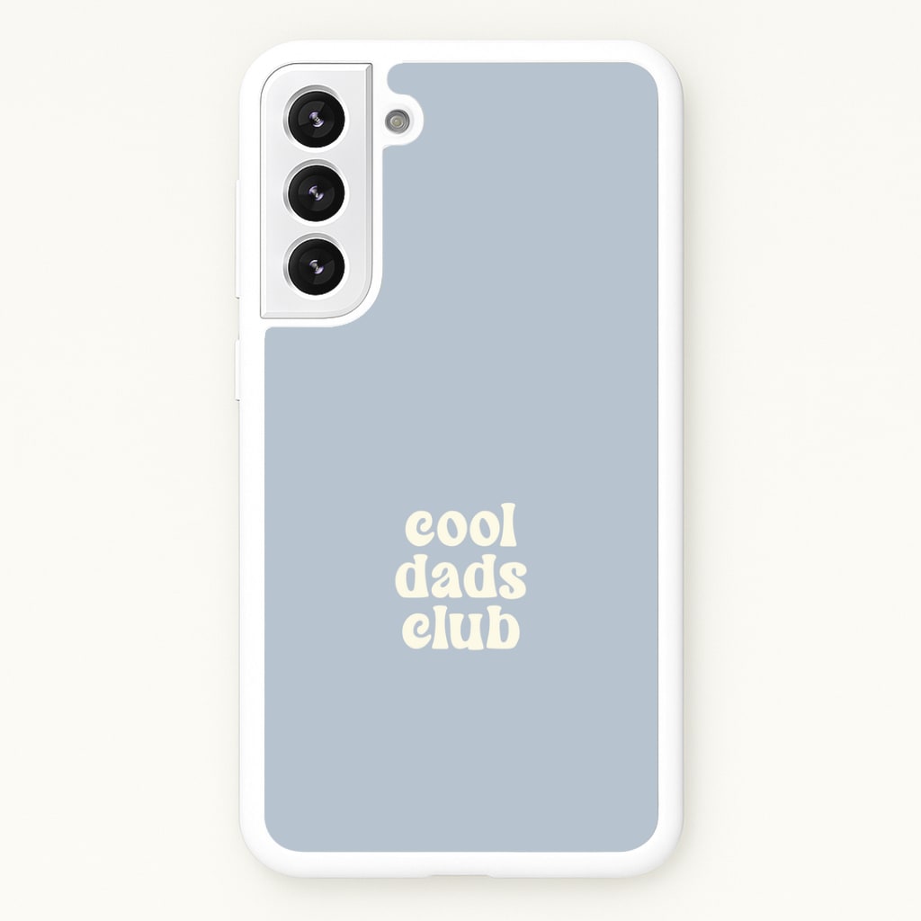 Cool Dads Club Galaxy S21 Plus Case