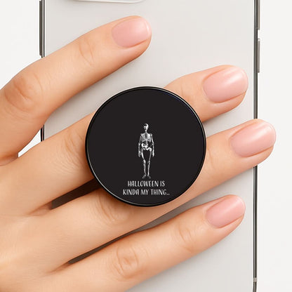 Halloween Is Kinda My Thing.. Phone Grip