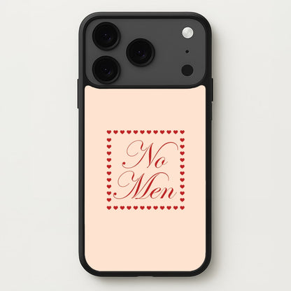 No Men iPhone 17 Pro Max Case