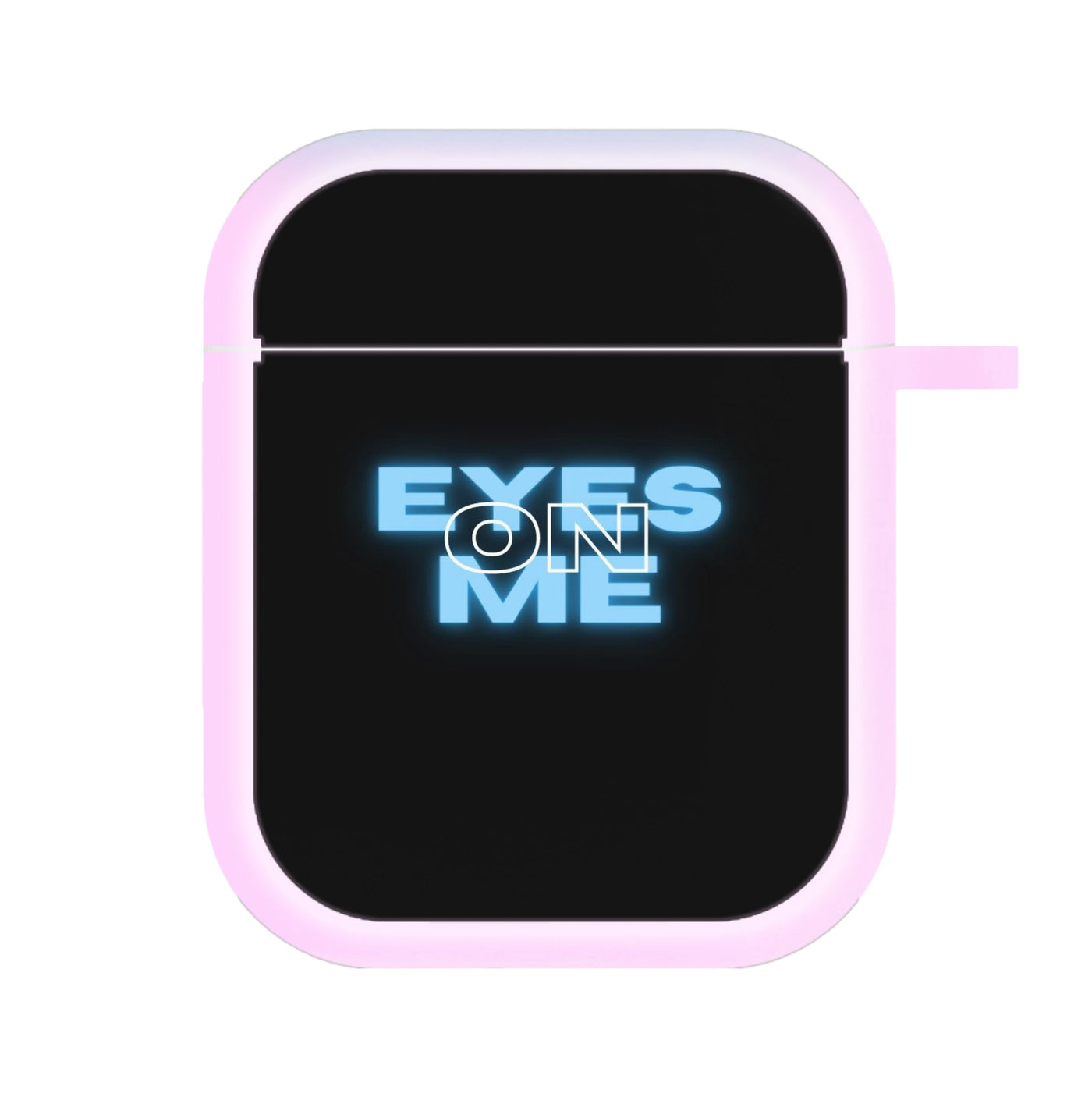 Eyes On Me - Sassy Quote AirPods Case